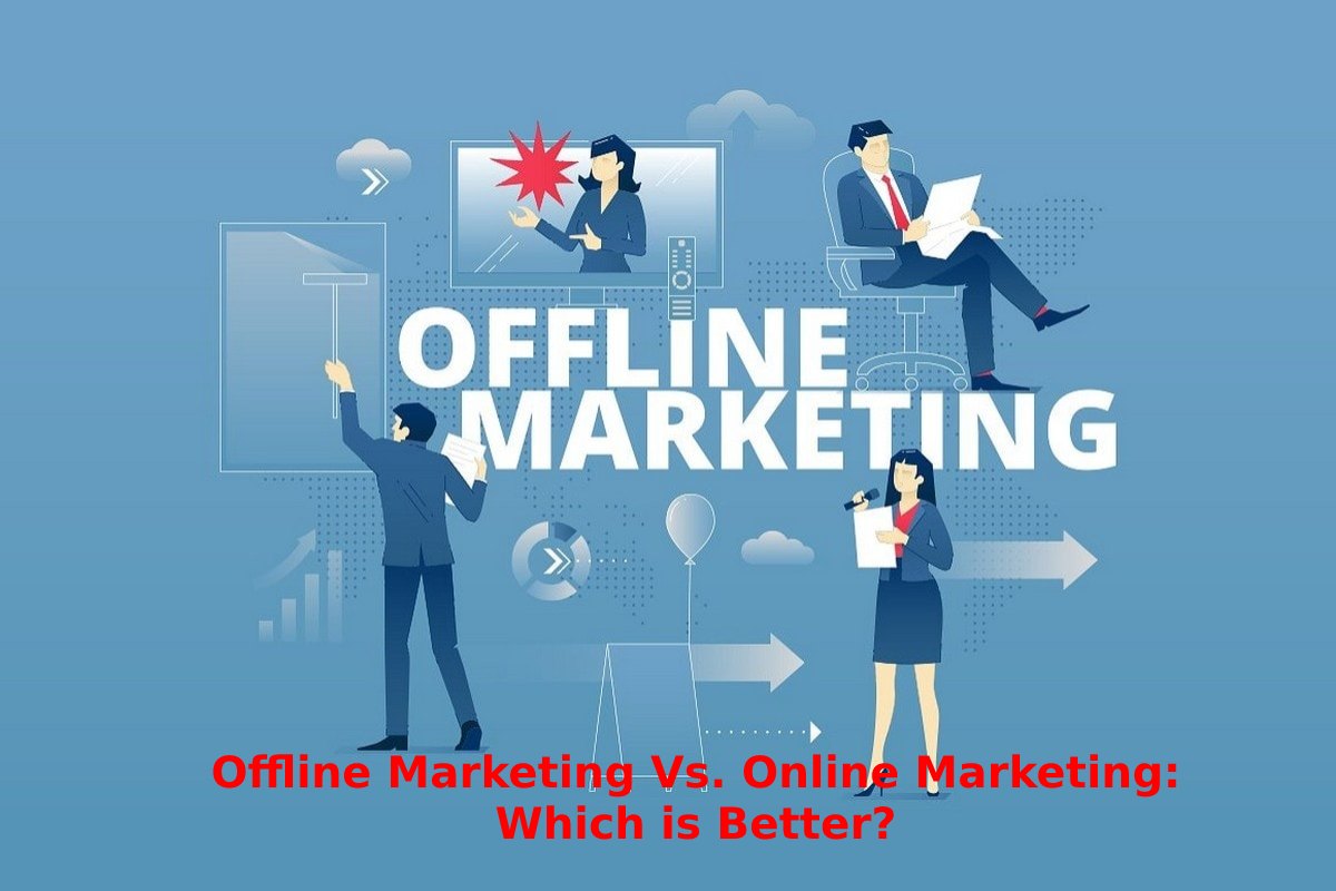 offline-marketing-vs-online-marketing-which-is-better